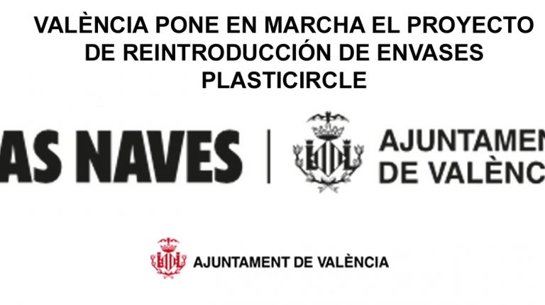 VALÈNCIA PONE EN MARCHA EL PROYECTO DE REINTRODUCCIÓN DE ENVASES PLASTICIRCLE