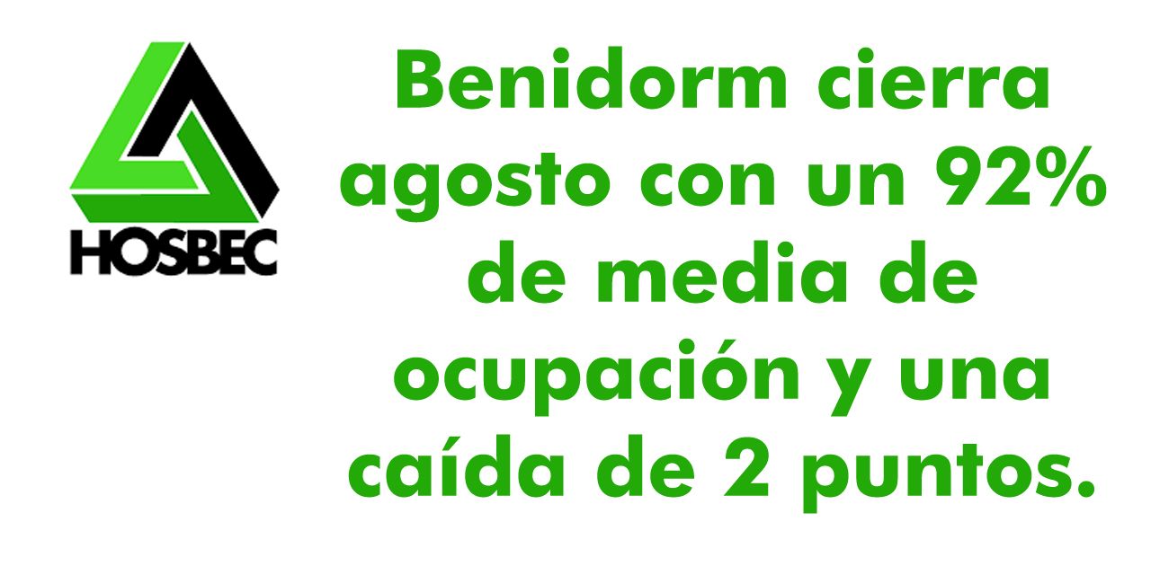  Benidorm cierra agosto con un 92% de media de ocupación y una caída de 2 puntos.