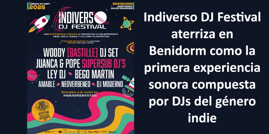 Indiverso DJ Festival aterriza en Benidorm como la primera experien...
