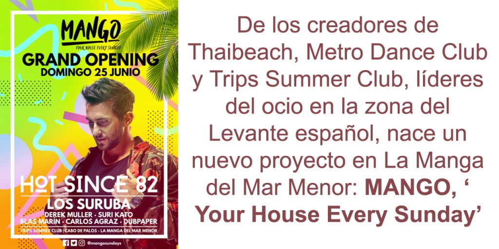  Hot Since 82 encabeza el GRAND OPENING de MANGO el Domingo 25 de junio