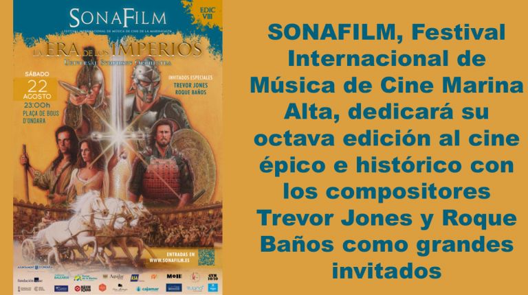 SONAFILM, Festival Internacional de Música de Cine Marina Alta, dedicará su octava edición al cine épico e histórico 