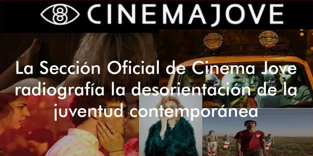  La sección oficial de Cinema Jove radiografía la desorientación de la juventud contemporánea