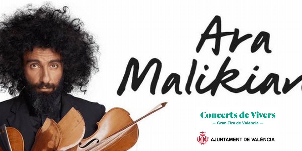  ARA MALIKIAN OFRECERÁ UNA SEGUNDA ACTUACIÓN EN VALÈNCIA, TRAS AGOTARSE LAS LOCALIDADES PARA EL CONCIERTO DEL 14 DE  JULIO DE LA GRAN FIRA 