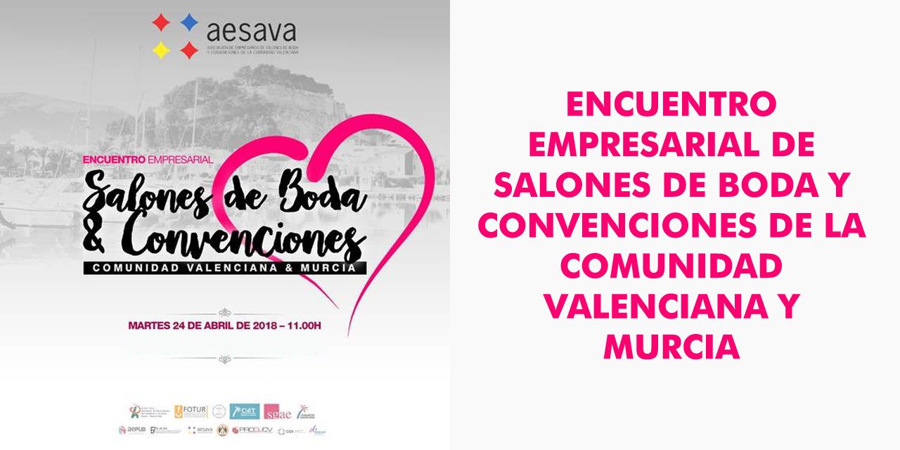  LOS EMPRESARIOS DE SALONES DE BODA Y CONVENCIONES, CELEBRAN UN ENCUENTRO EMPRESARIAL EN EL CdT DE DENIA