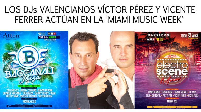 LOS DJs VALENCIANOS VÍCTOR PÉREZ Y VICENTE FERRER ACTÚAN EN LA 'MIAMI MUSIC WEEK'