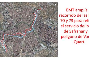 EMT amplía el recorrido de las líneas 70 y 73 para reforzar el servicio del barrio de Safranar y del polígono de Vara de Quart