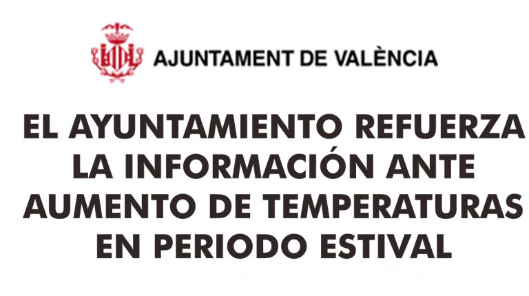 EL AYUNTAMIENTO REFUERZA LA INFORMACIÓN ANTE AUMENTO DE TEMPERATURAS EN PERIODO ESTIVAL