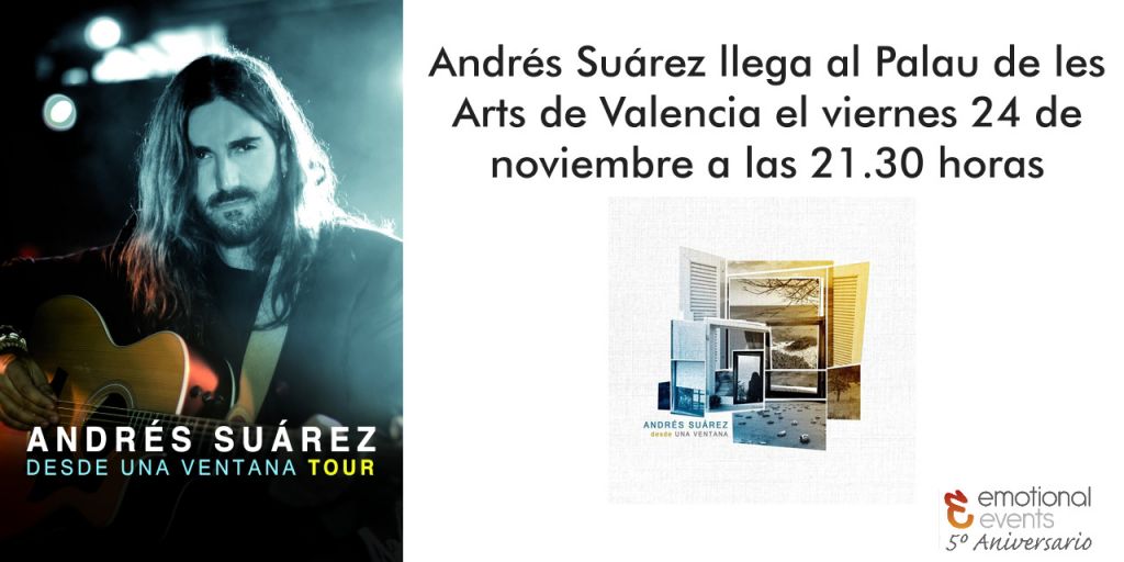  Andrés Suárez llega al Palau de les Arts de Valencia el viernes 24 de noviembre a las 21.30 horas