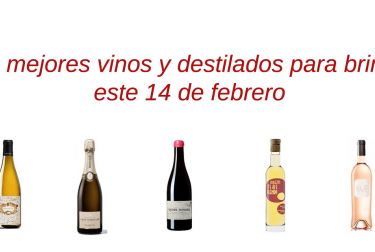 Los mejores vinos y destilados para brindar este 14 de febrero