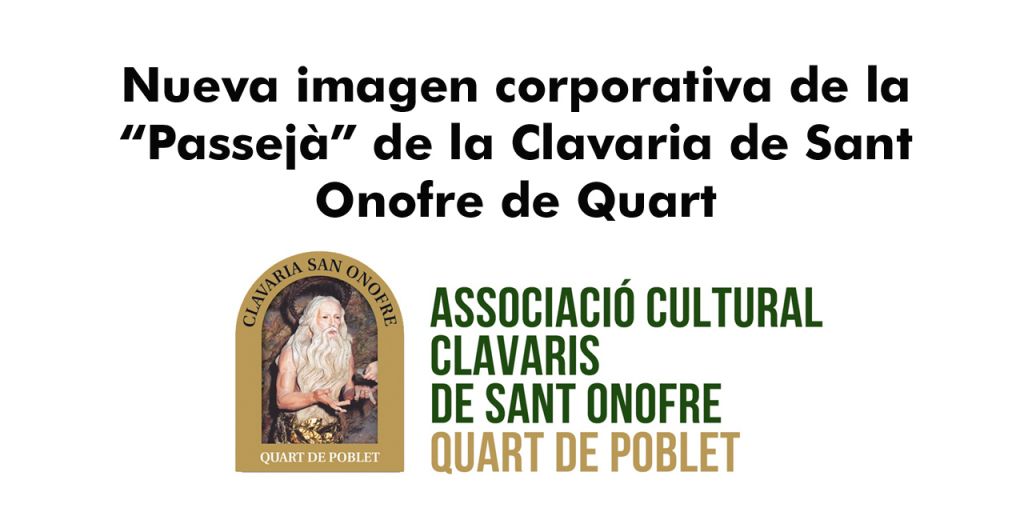  Nueva imagen corporativa de la “Passejà” de la Clavaria de Sant Onofre de Quart