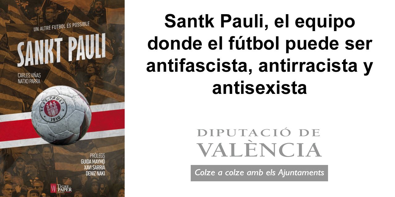  Santk Pauli, el equipo donde el fútbol puede ser antifascista, antirracista y antisexista