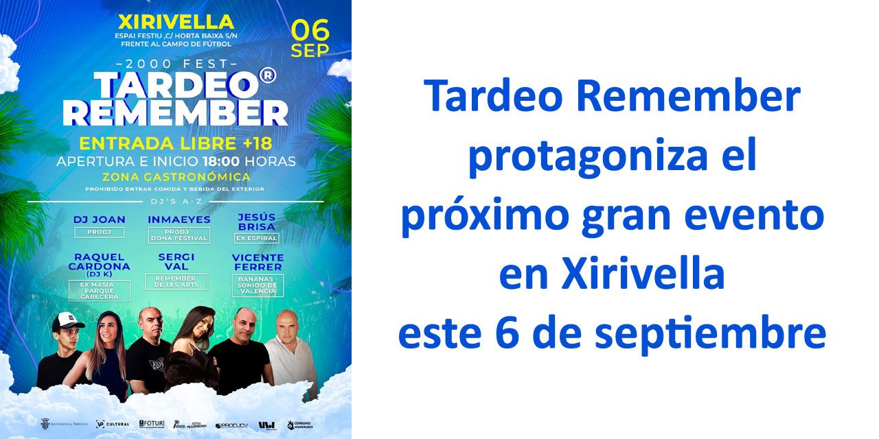  Tardeo Remember protagoniza el próximo gran evento en Xirivella este 6 de septiembre