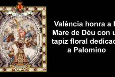 València honra a la Mare de Déu con un tapiz floral dedicado a Palomino
