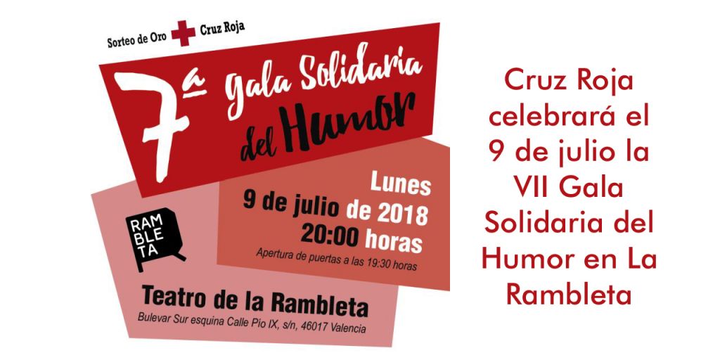  Cruz Roja celebrará el 9 de julio la VII Gala Solidaria del Humor en La Rambleta