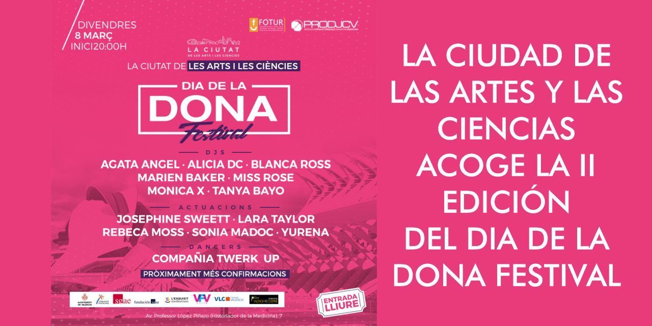  Día de la Dona Festival invita a bailar el 8-M al ritmo de djs y artistas de toda España