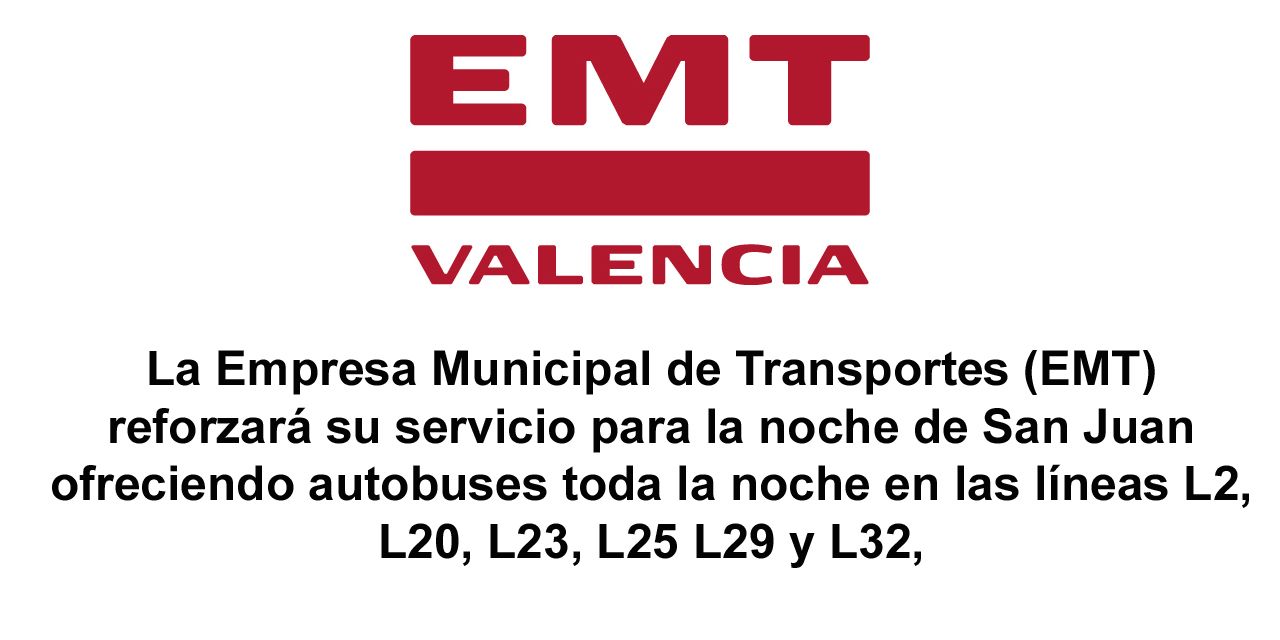  EMT REFORZARÁ CON UN CENTENAR DE CONDUCTORES LA NOCHE DE SAN JUAN Y OFRECERÁ 75.000 PLAZAS ADICIONALES, 10.000 MÁS QUE EL AÑO PASADO