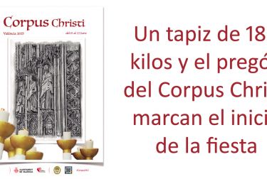 Un tapiz de 180 kilos y el pregón del Corpus Christi marcan el inicio de la fiesta
