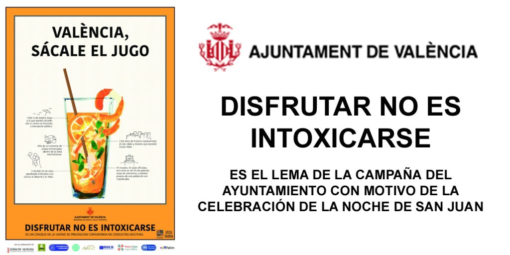  DISFRUTAR NO ES INTOXICARSE ES EL LEMA DE LA CAMPAÑA DEL AYUNTAMIENTO CON MOTIVO DE LA CELEBRACIÓN DE LA NOCHE DE SAN JUAN